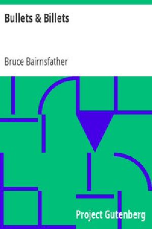 [Gutenberg 11232] • Bullets & Billets